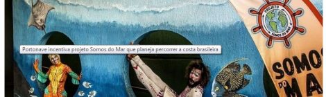PORTONAVE INCENTIVA PROJETO SOMOS DO MAR QUE PLANEJA PERCORRER A COSTA BRASILEIRA