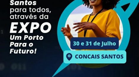 PAINÉIS DA EXPO “UM PORTO PARA O FUTURO” ESTÃO COM INSCRIÇÕES ABERTAS E GRATUITAS