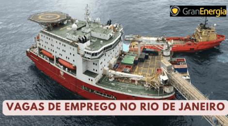 Vagas para embarque imediato no RJ: GranEnergia convoca marinheiro de máquinas, eletricista, caldeireiro e mais