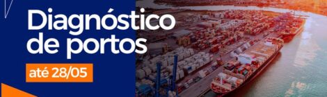 ANTAQ e INFRA S.A ampliam prazo da pesquisa de custos dos portos brasileiros