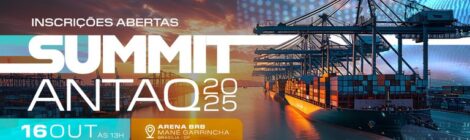 Futuro da infraestrutura portuária e da navegação será tema do Summit ANTAQ 2025