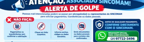 SINCOMAM ALERTA SOBRE GOLPE FALSO ADVOGADO